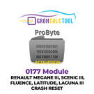 GromCalcTool 0177 Module RENAULT MEGANE III, SCENIC III, FLUENCE, LATITUDE, LAGUNA III CRASH RESET